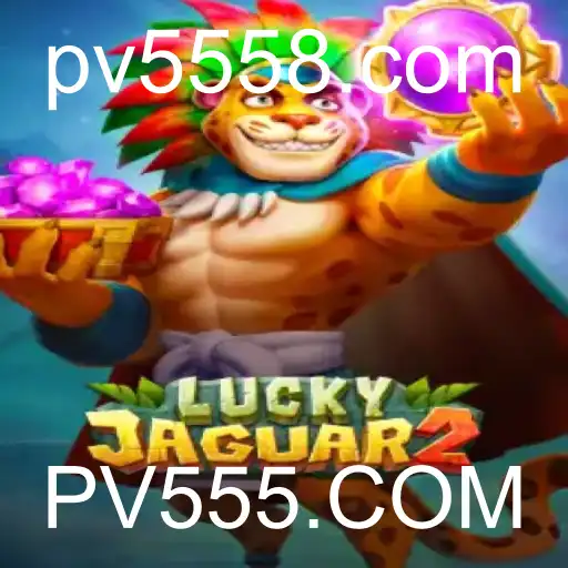 Descubra o Empolgante Mundo de Luckyjaguar2 com PV555.COM